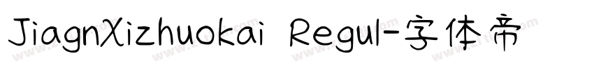 JiagnXizhuokai Regul字体转换